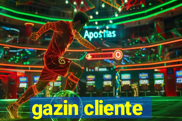 gazin cliente